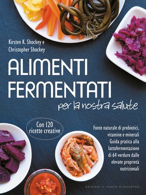 cover image of Alimenti fermentati per la nostra salute